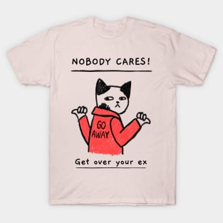 Nobody cares T-Shirt